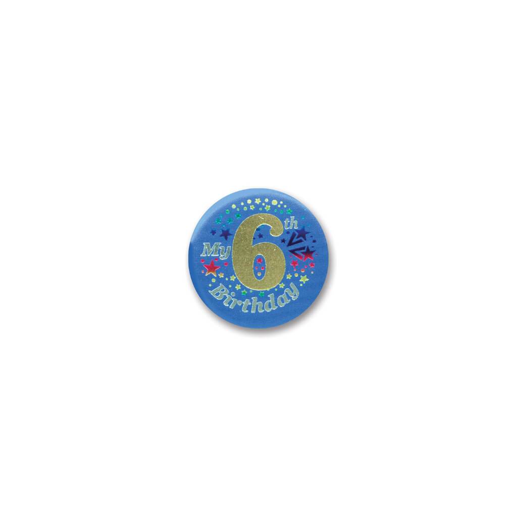 My 6th Birthday Satin Button 