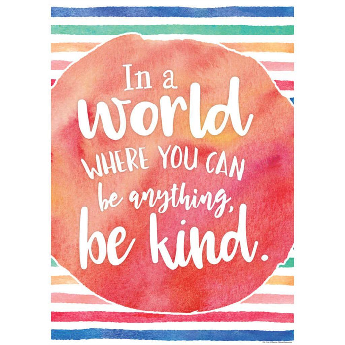 In A World Where You Can Be Anything,Be Kind Positive 