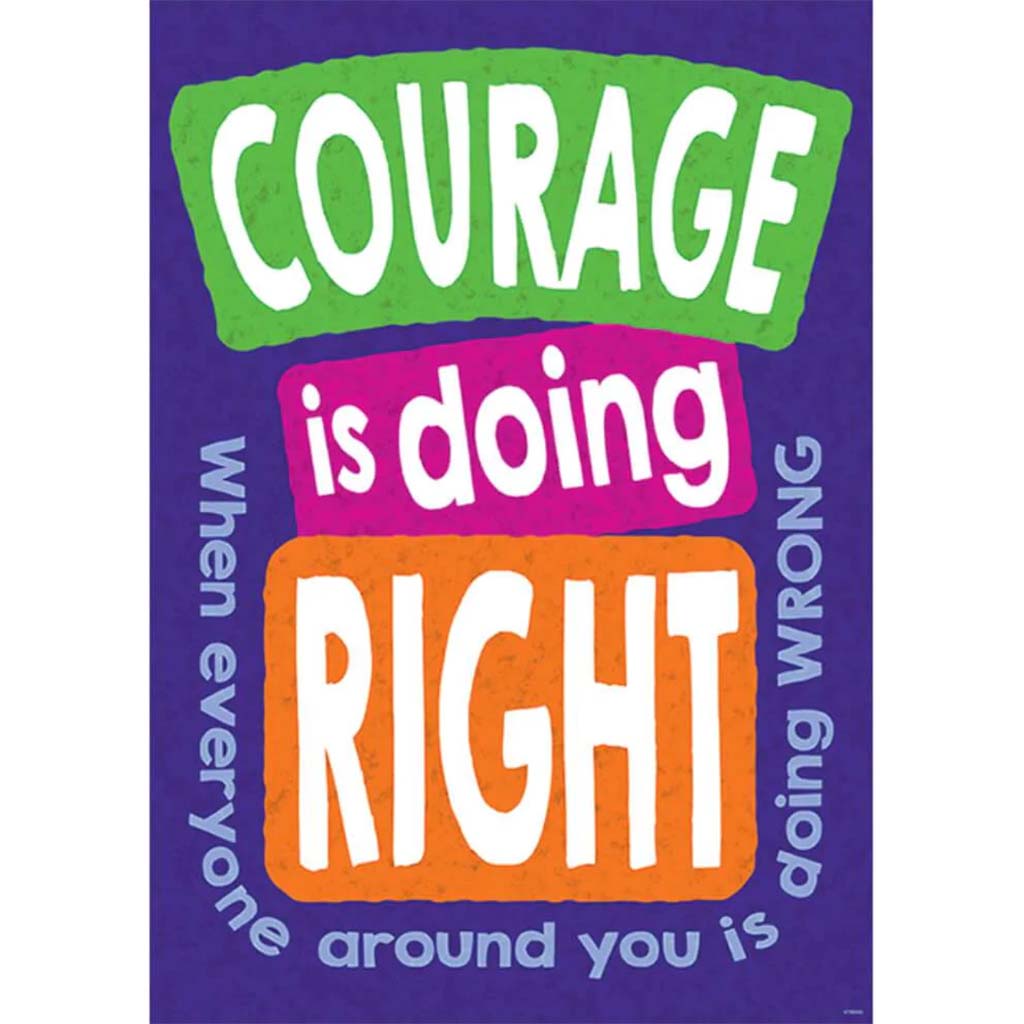 Courage Is Doing Right Poster 