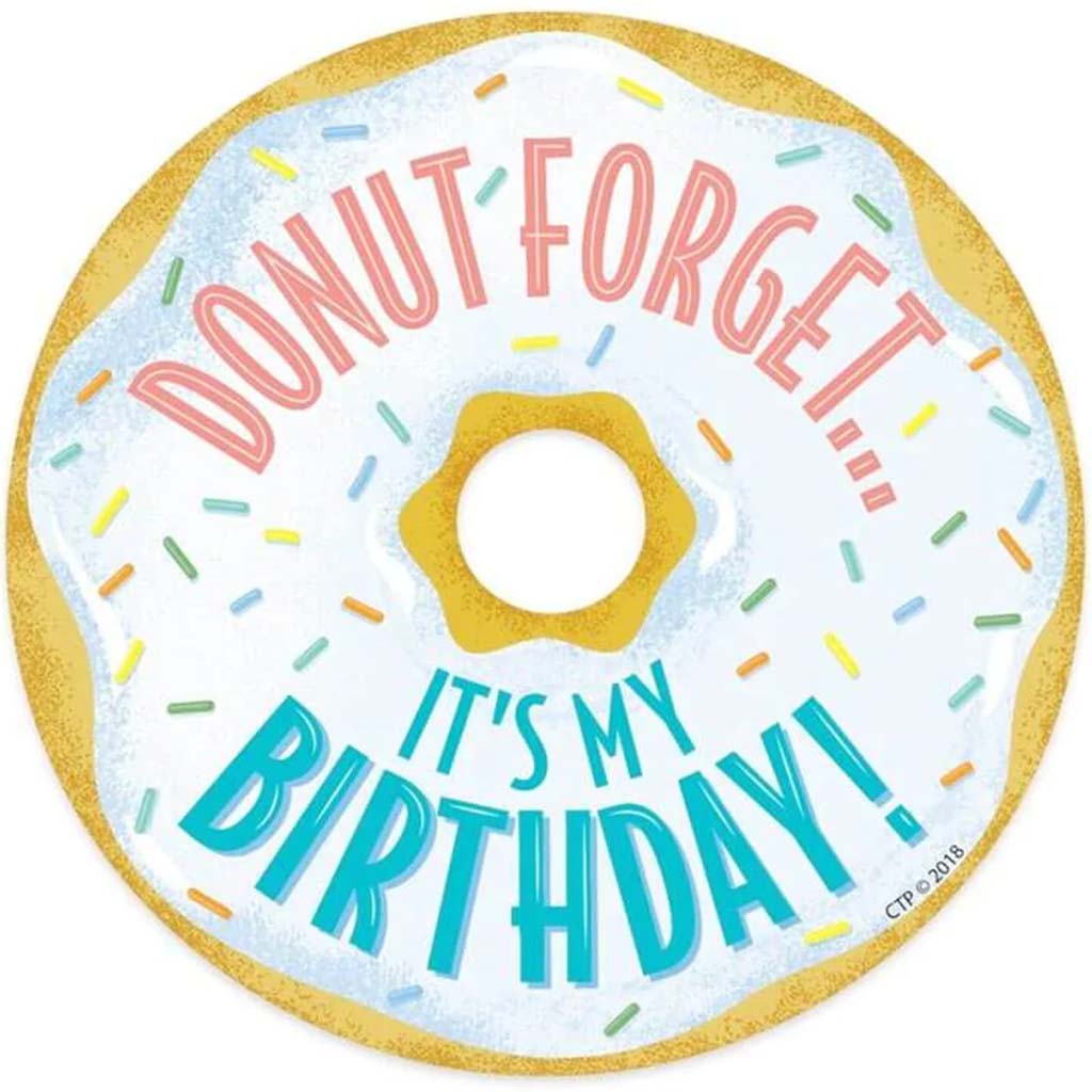 Donut Forget It's My Birthday Badge