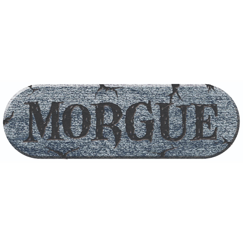 Morgue Sign Foam Plaque