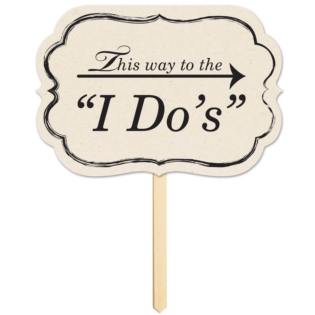 This Way To The &quot;I Do&#39;s&quot; Yard Sign