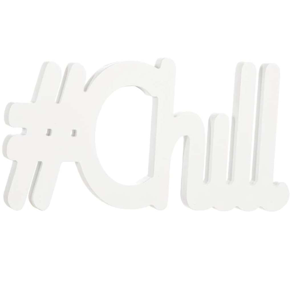 Chill Wood Shape: 12 x 6 Inches