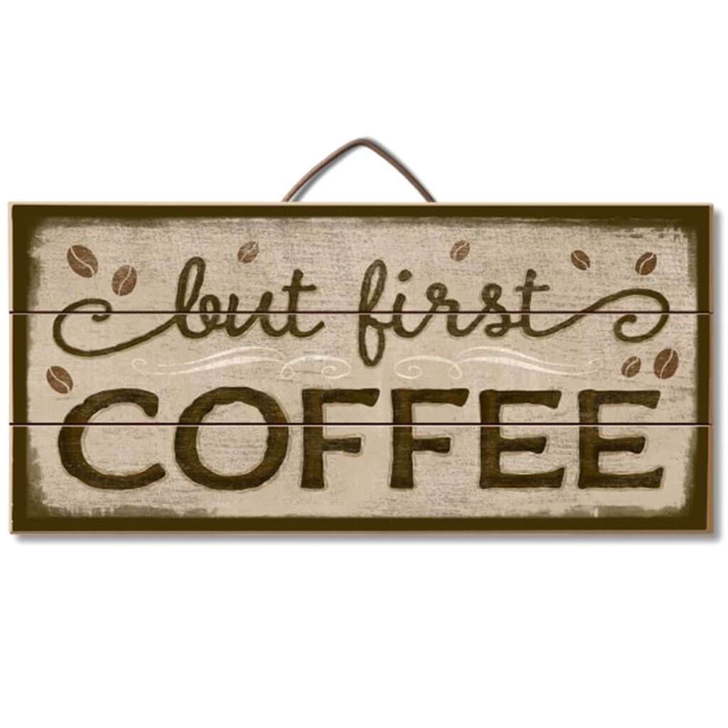 But First Coffee Pallet Sign, 12in X 6in