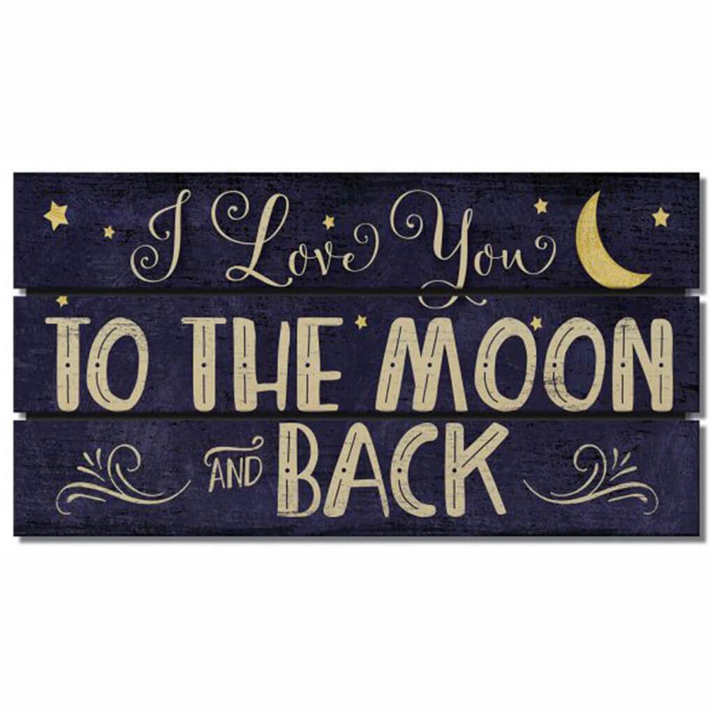 I Love You To The Moon Pallet Sign, 12in X 6in