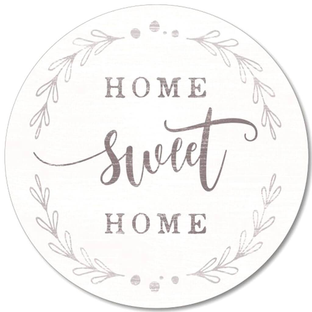 Home Sweet Home Round Sign, 15in