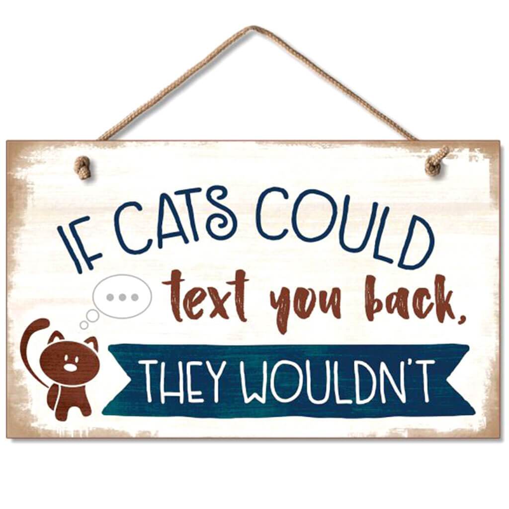 Cat Text Hanging Sign 9.5in X 5.5in