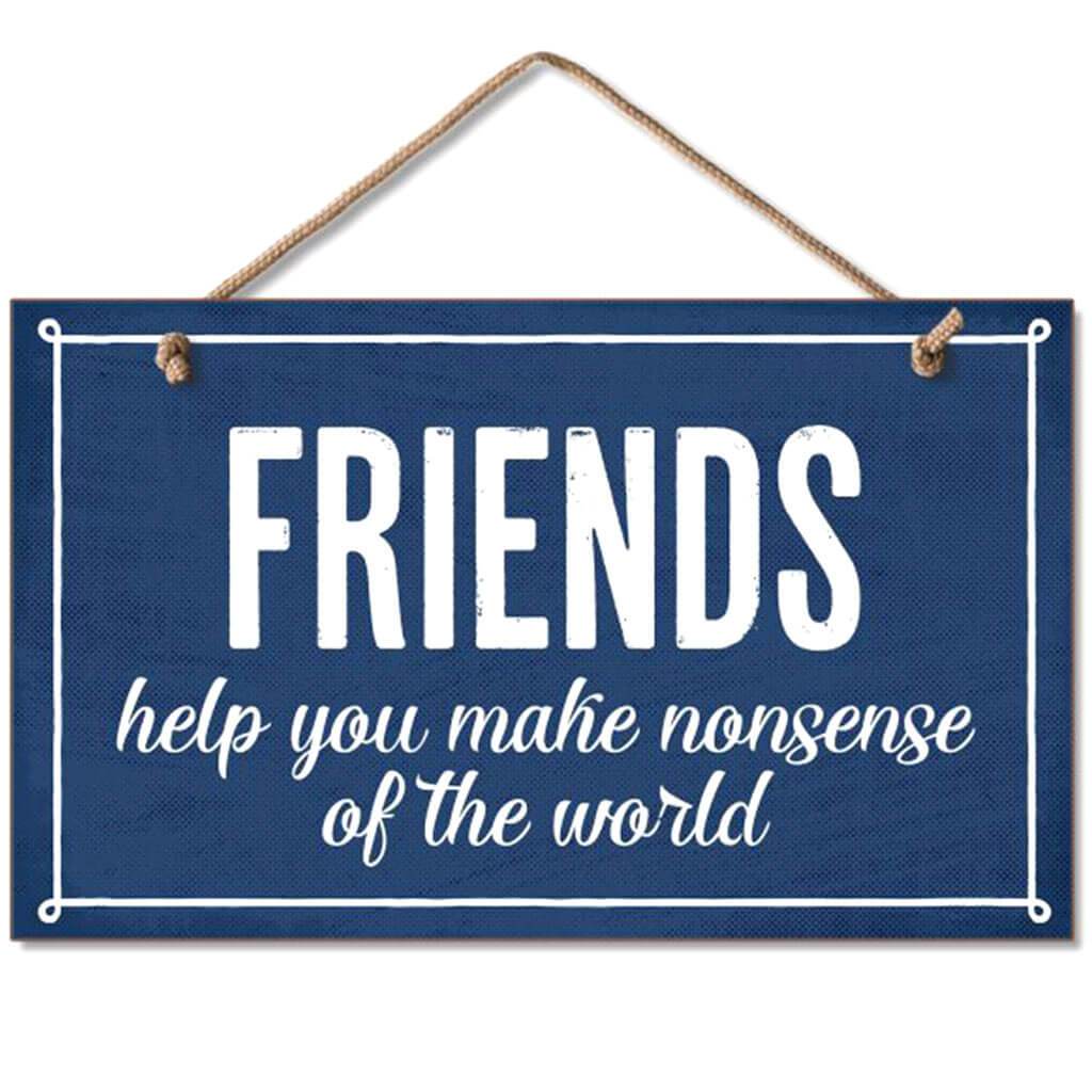 Friends Help You Hanging Sign 9.5in X 5.5in