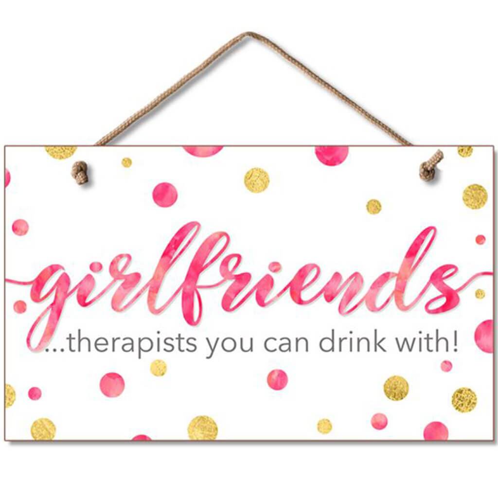 Girlfriends Hanging Sign 9.5in X 5.5in