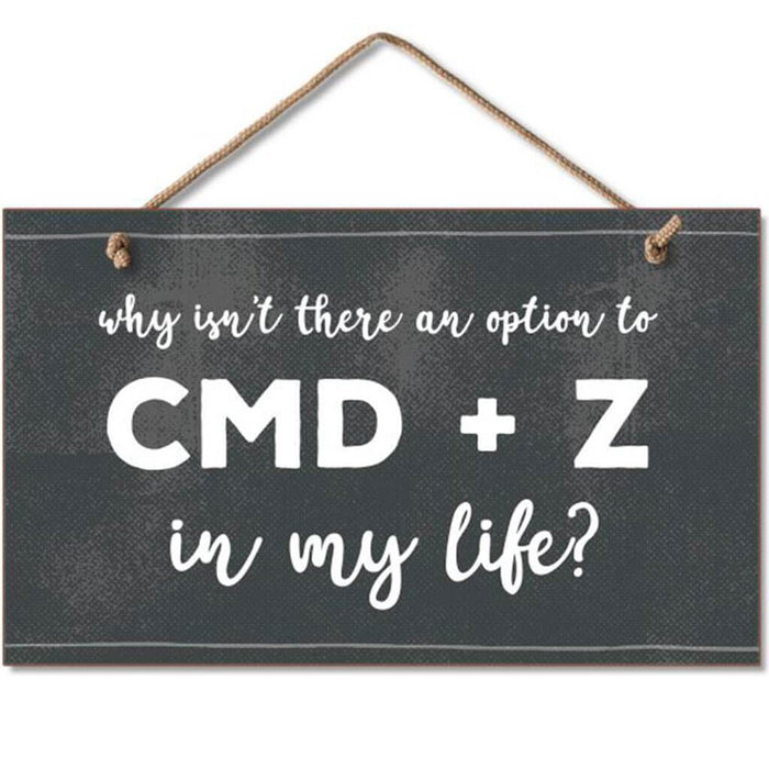 Cmd + Z Hanging Sign 9.5in X 5.5in