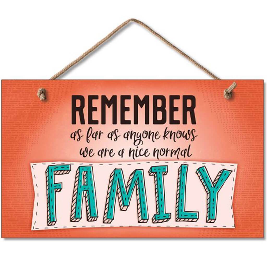 Normal Family Hanging Sign 9.5in X 5.5in