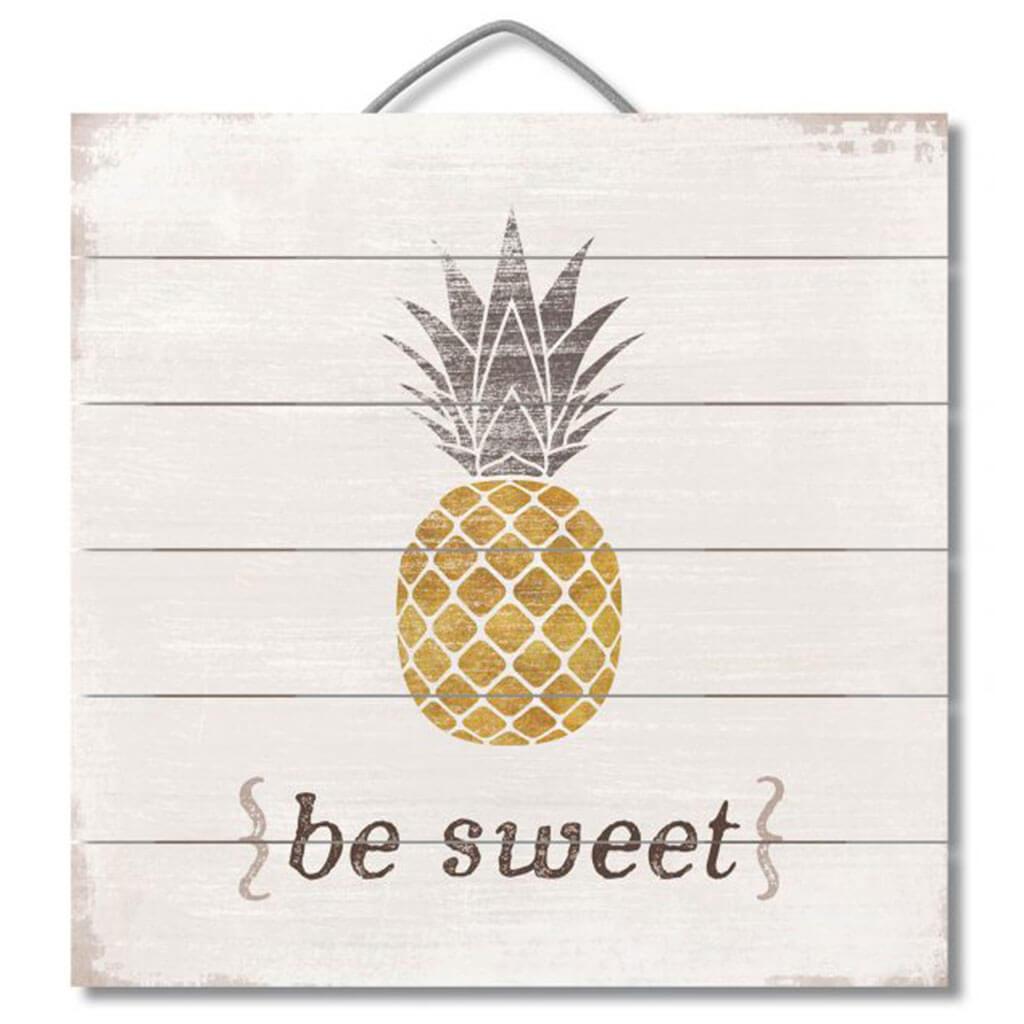 Be Sweet Pallet Sign 12in X 12in