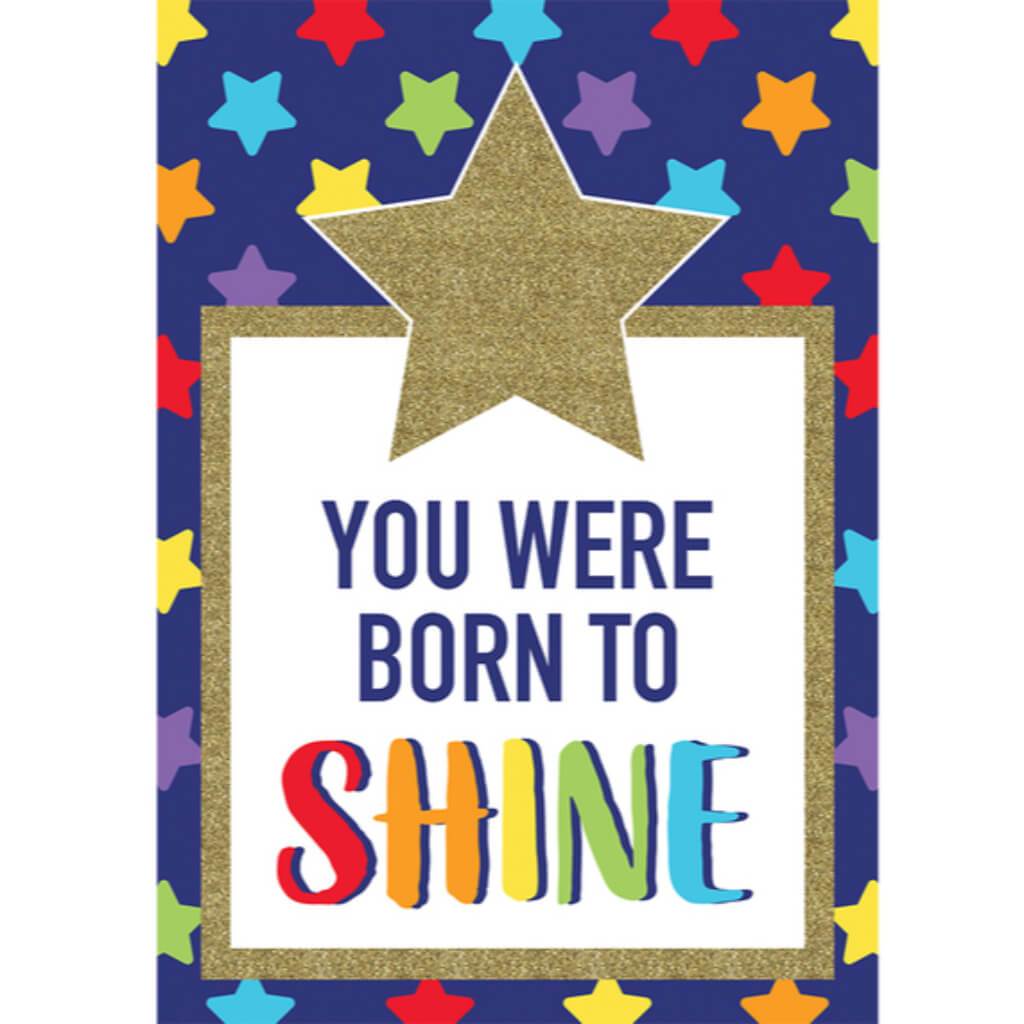 Sparkle Shine You Were Born Poster