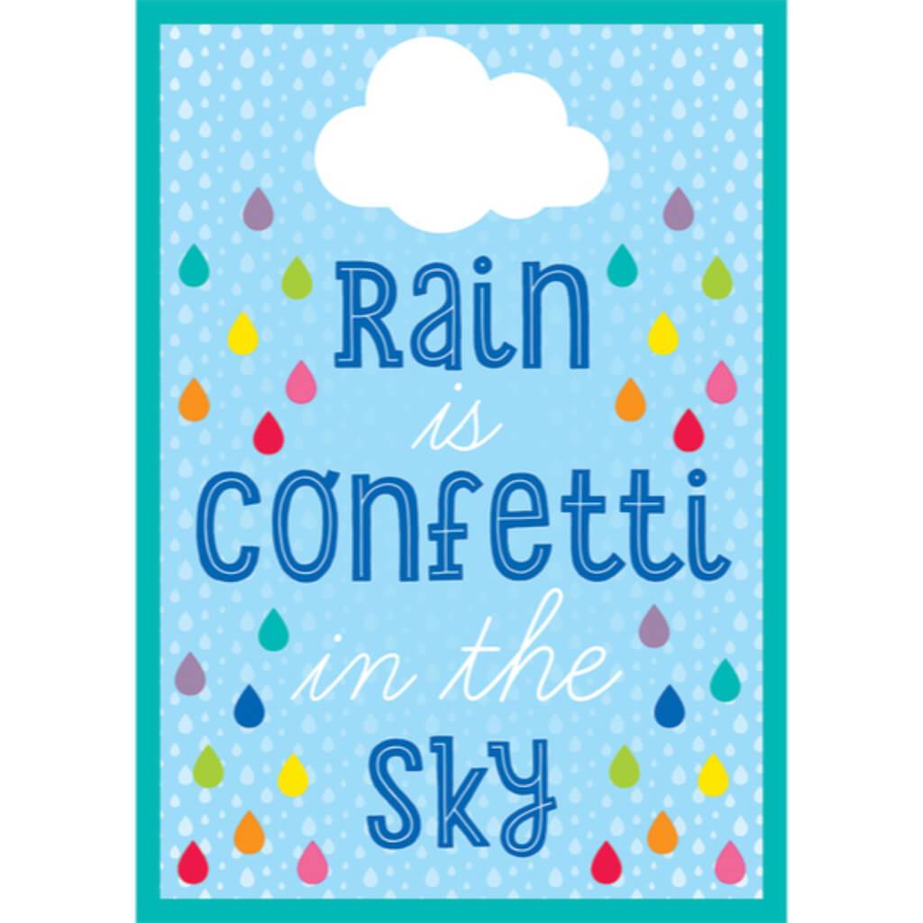 Hello Sunshine Rain Is Confetti in the Sky Poster