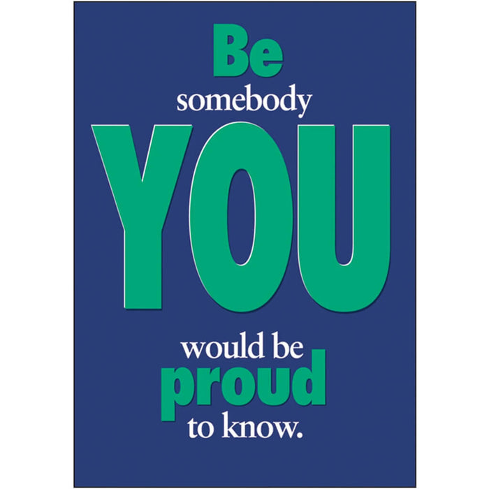 Be Somebody You Would Be Poster