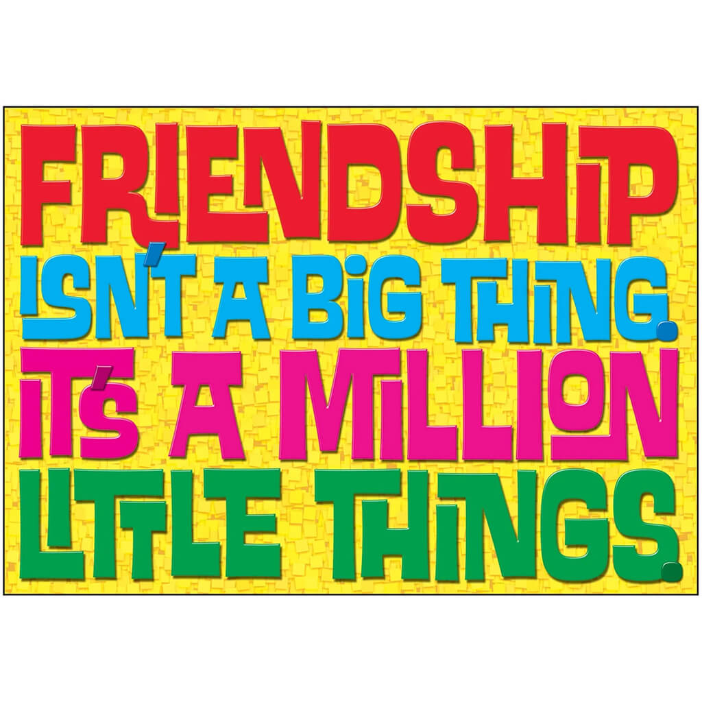 Friendship Isn&#39;t A Big Thing Poster