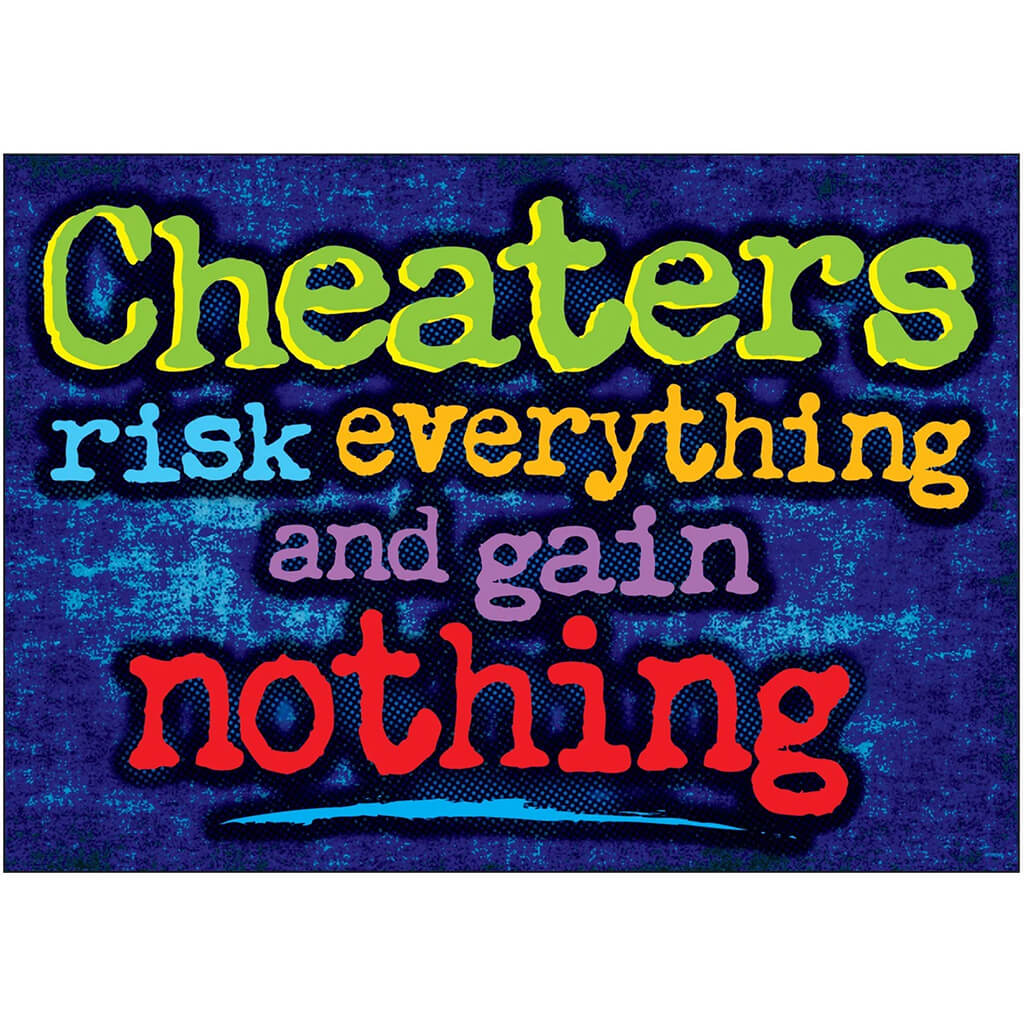 Cheaters Risk Everything Poster