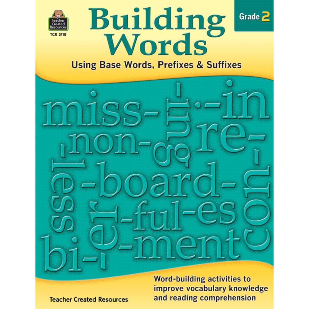 Using Base Words, Prefixes And Suffixes Grade 2 Building Words