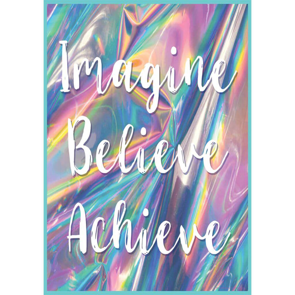 Imagine, Believe, Achieve Positive Poster