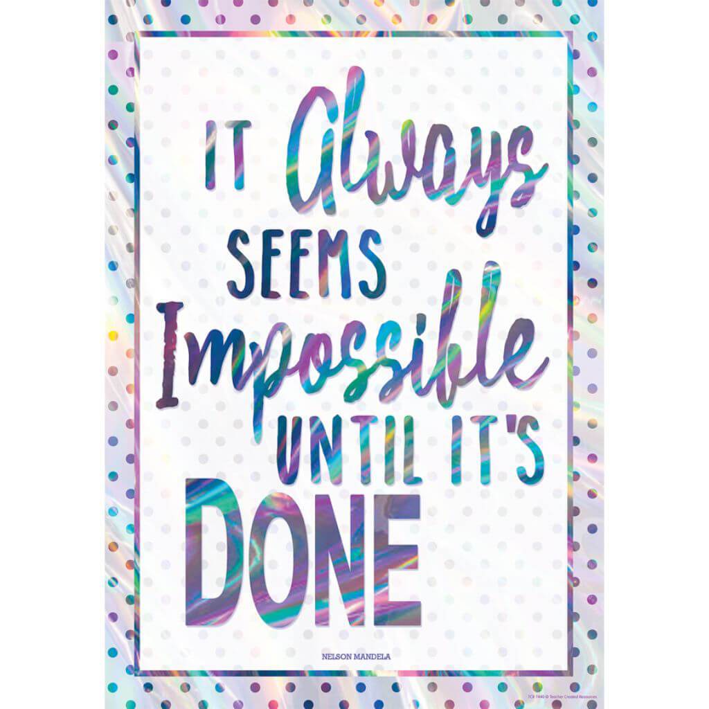 It Always Seems Impossible Until It&#39;S Done Positiveposter