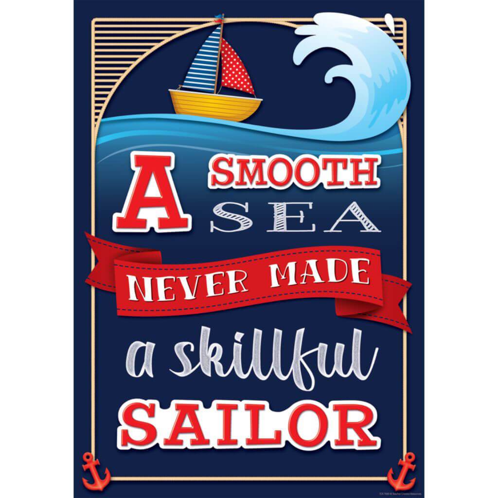 A Smooth Sea Never Made A Skillful Sailor Positive Pstr