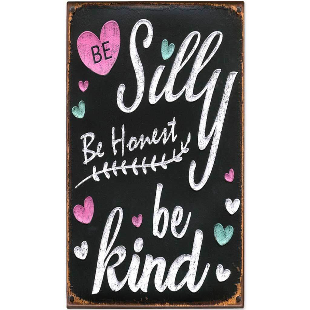 Inspirational Wall Plaques Be Silly Be Honest Be Kind