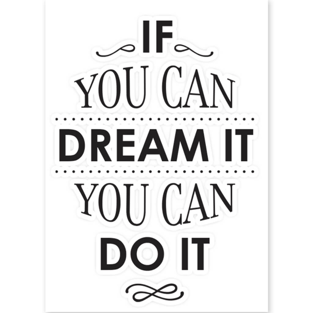 Words To Live By Wall Art If You Can Dream It Do It