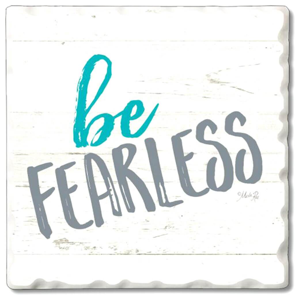 Single Tile Coaster Collection, Be Fearless