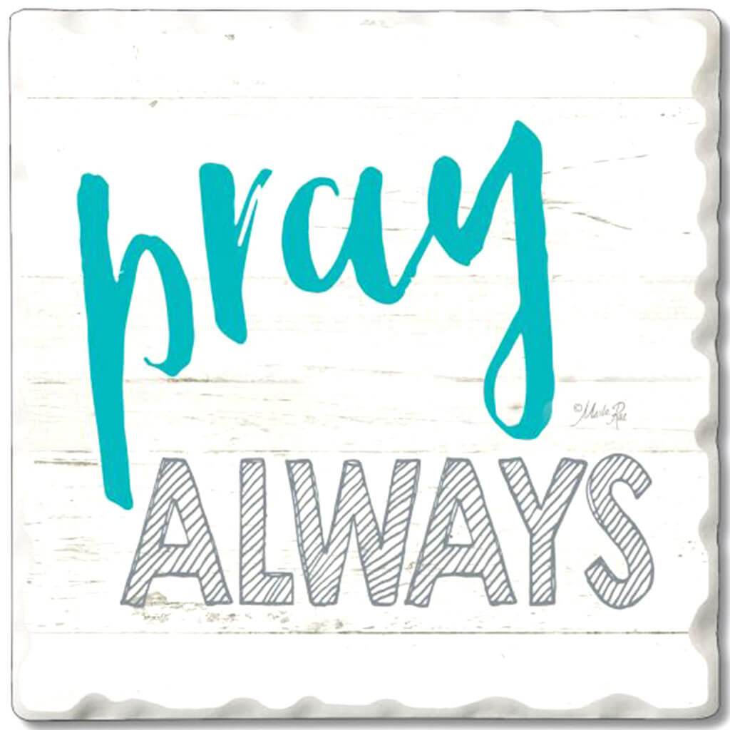 Coaster Collection Pray Always