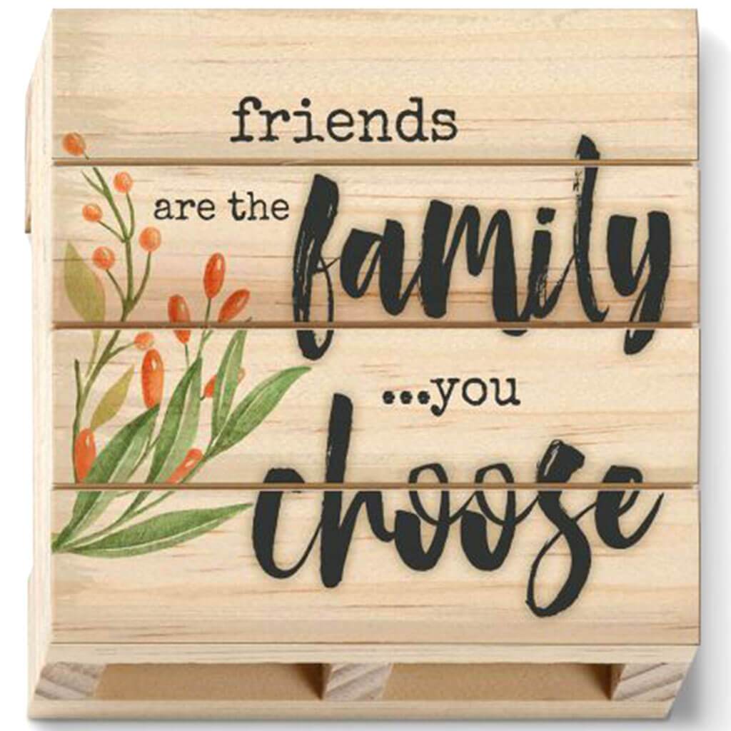 Sweet Sayings Friends Are The Family? You Choose