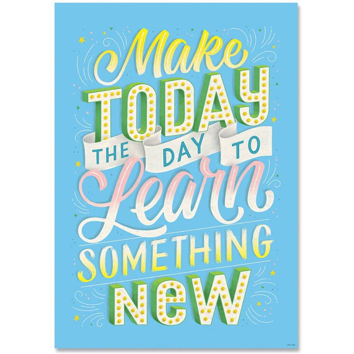 Make today the day to? Motivational Poster
