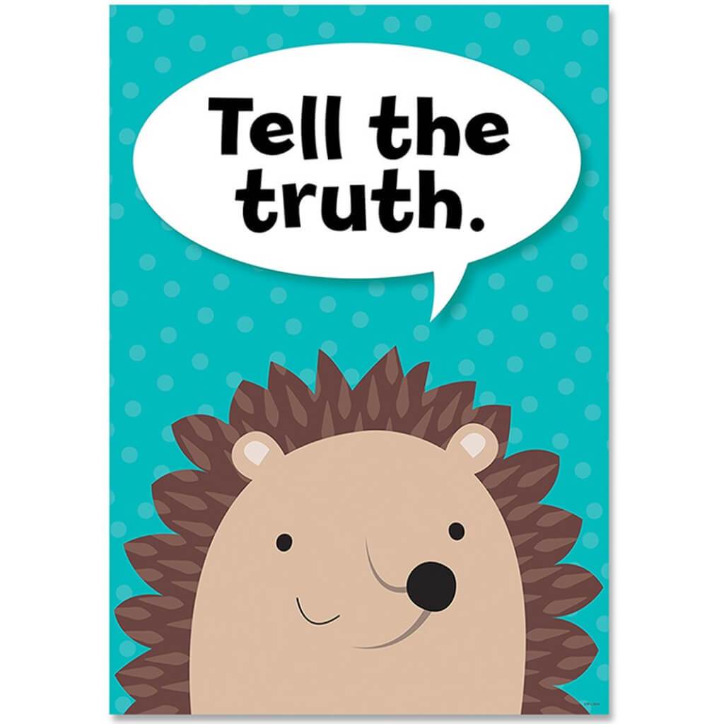 Tell the truth Woodland Friends Inspire U Poster