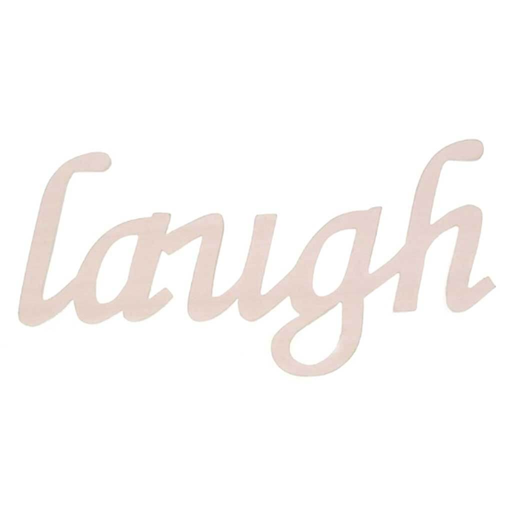 Laugh Wood Script 7.5 x 2-7/8in