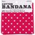 Swiss Dot Bandana 21in x 21in