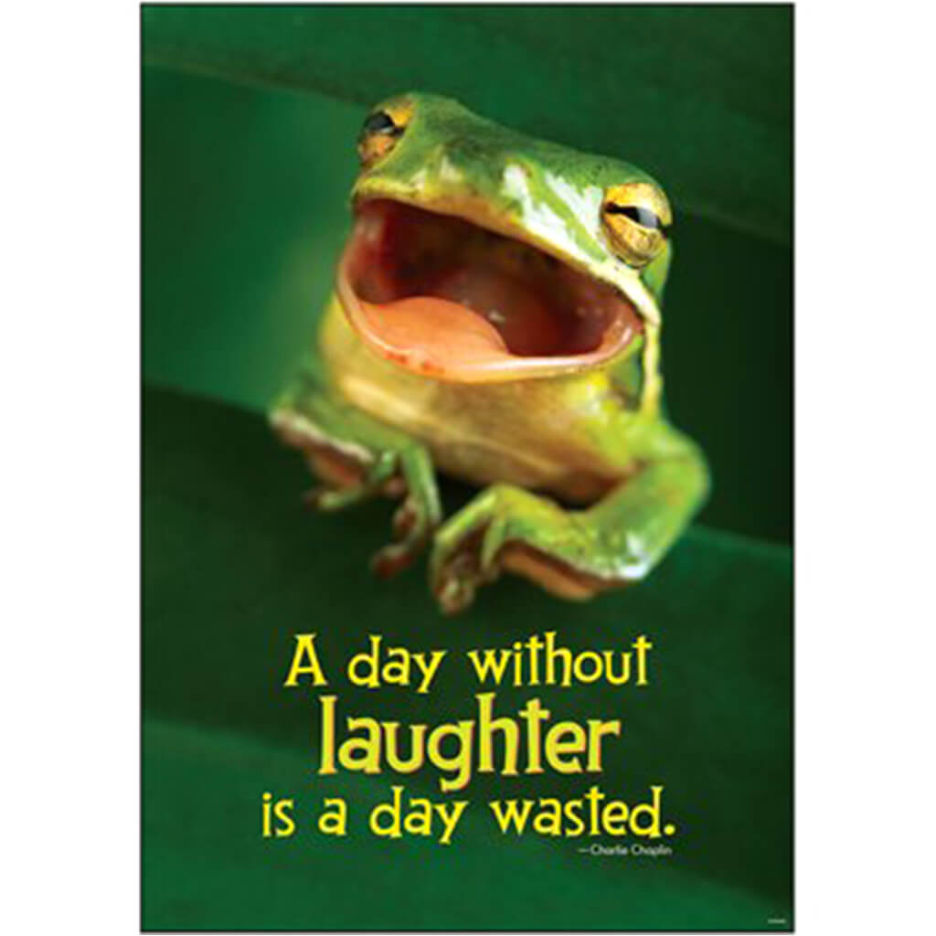 A Day Without Laughter Is A Day Wasted Poster