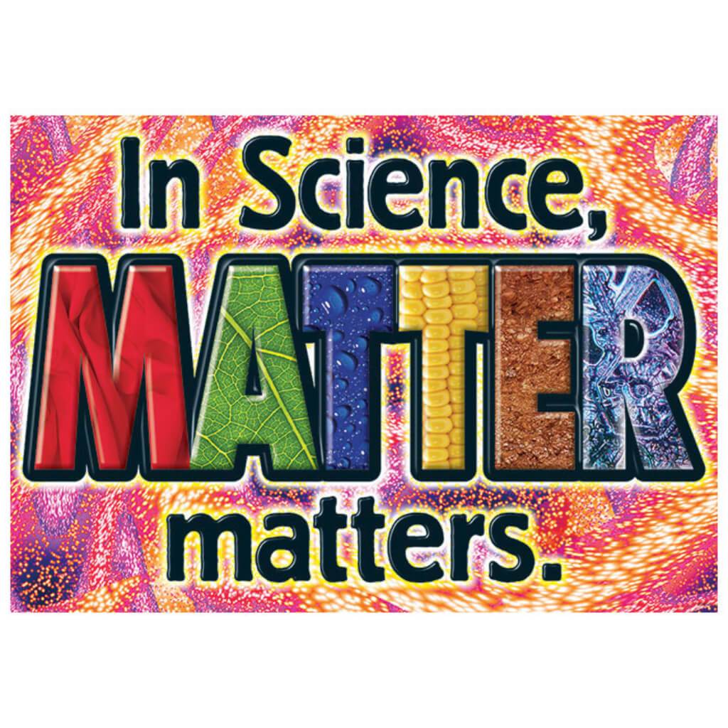 In Science Matter Matters 