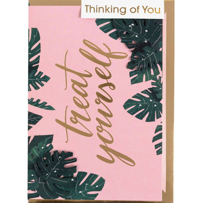 Treat Yourself Thinking of You Greeting Card with Gold Foil 5x7