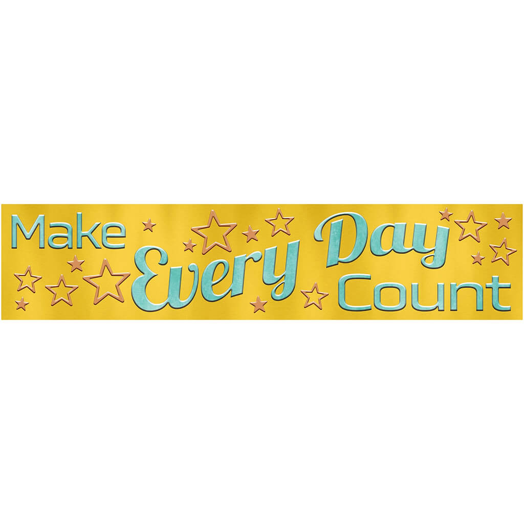 Make Every Day Count Banner