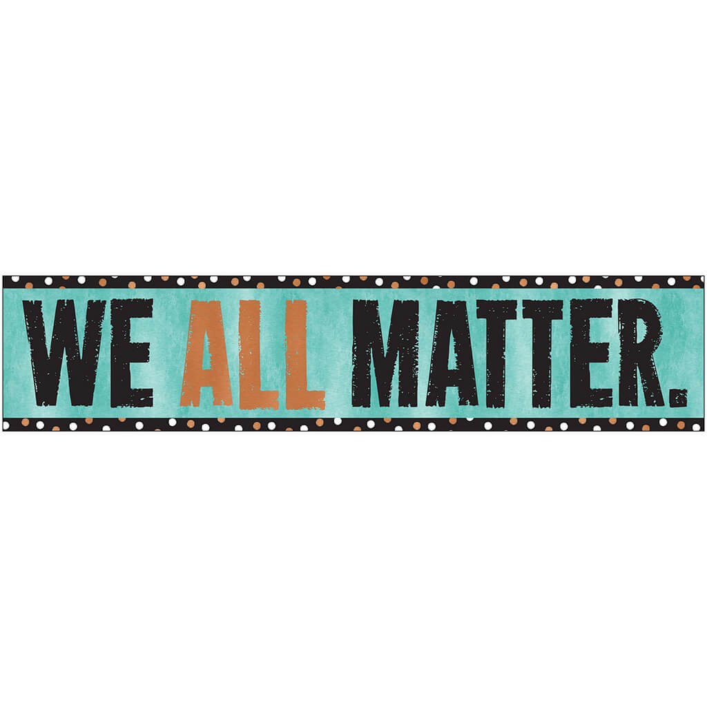 We All Matter Banner