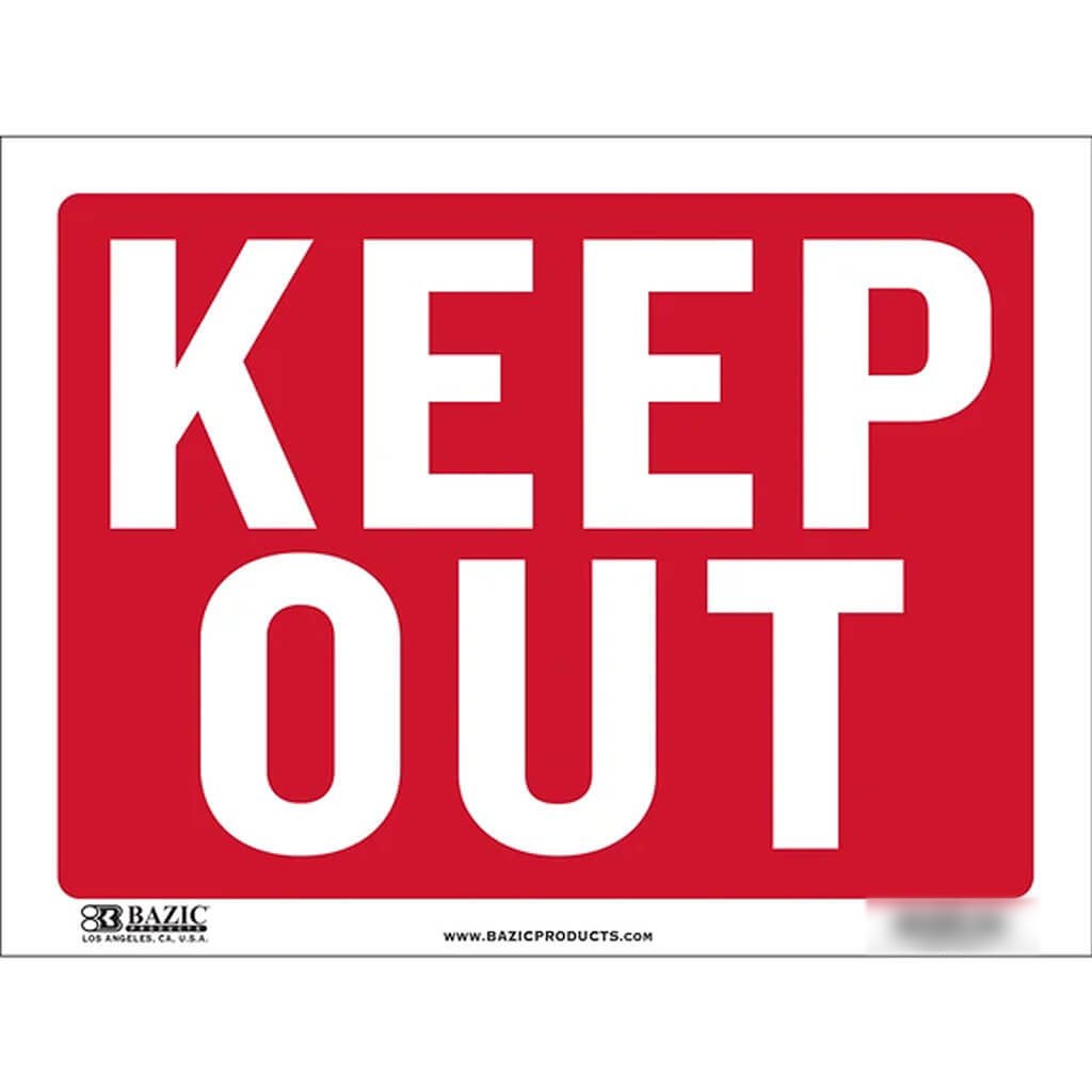 Bazic Keep Out Sign 12in x 16in