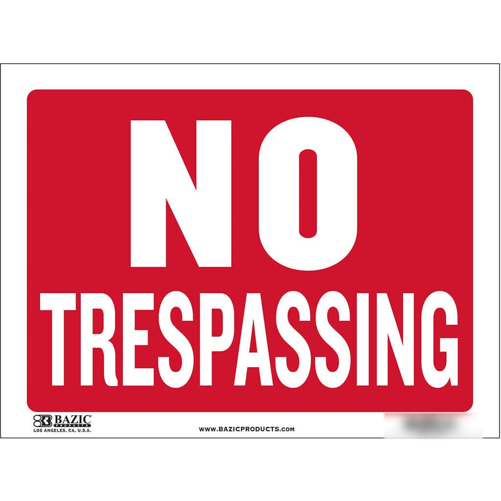Bazic No Trespassing Sign 12in x 16in