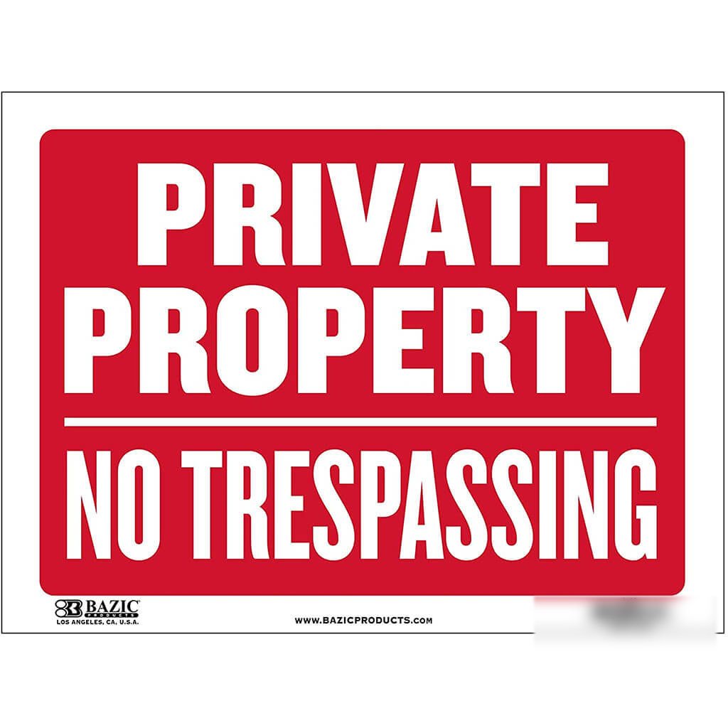 Bazic Private Property No Trespassing Sign 12in x 16in