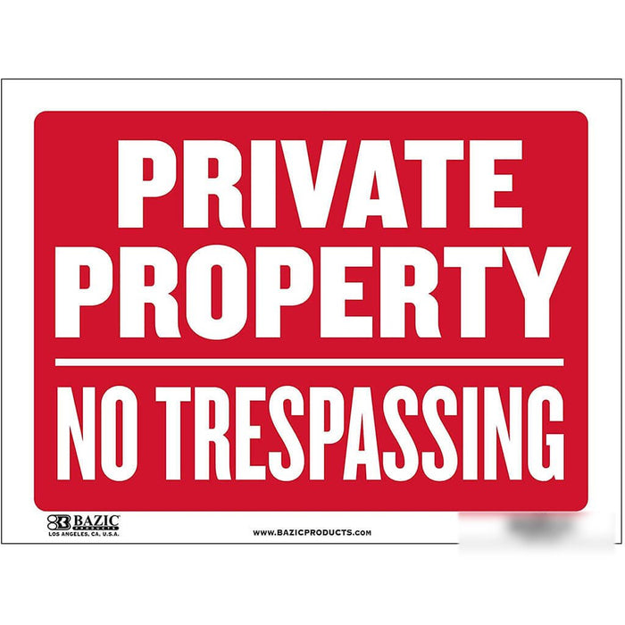 Bazic Private Property No Trespassing Sign 12in x 16in