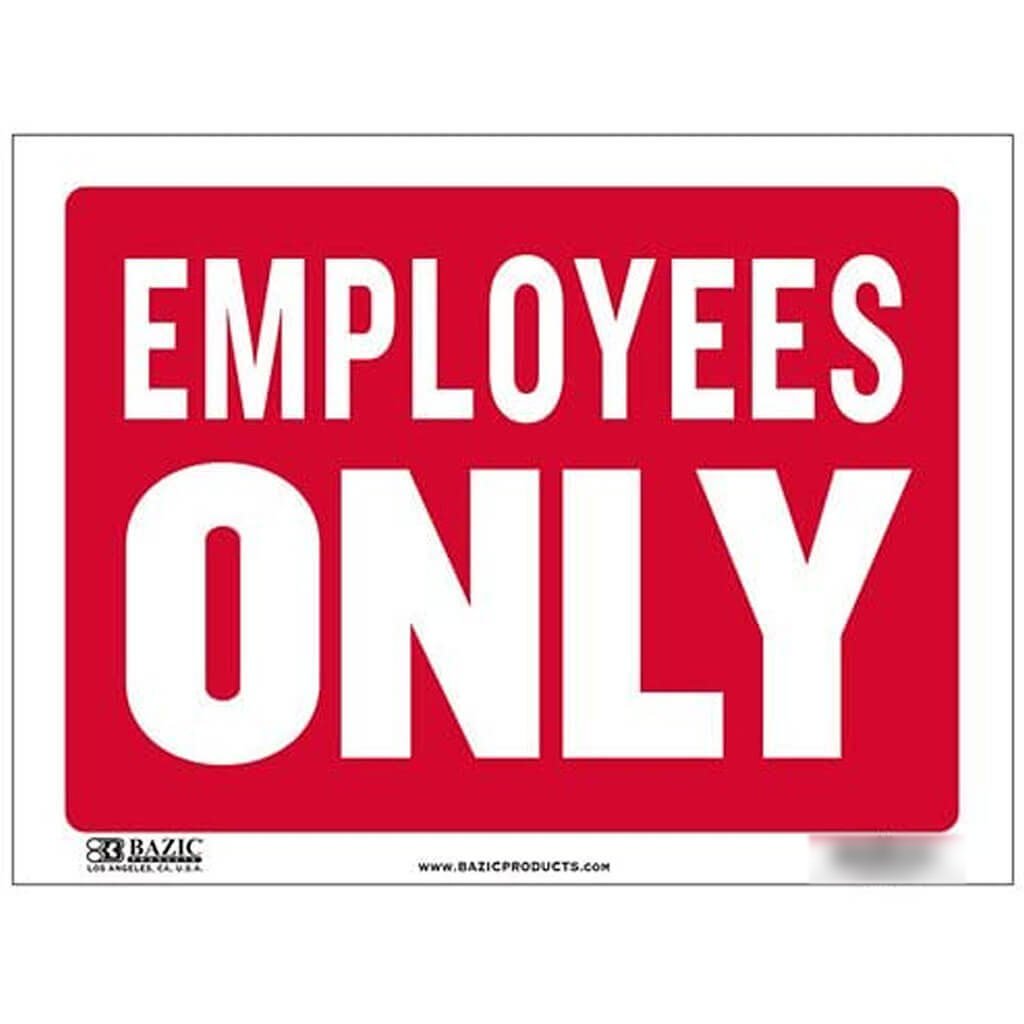 Bazic Employees Only Sign 12in x 16in