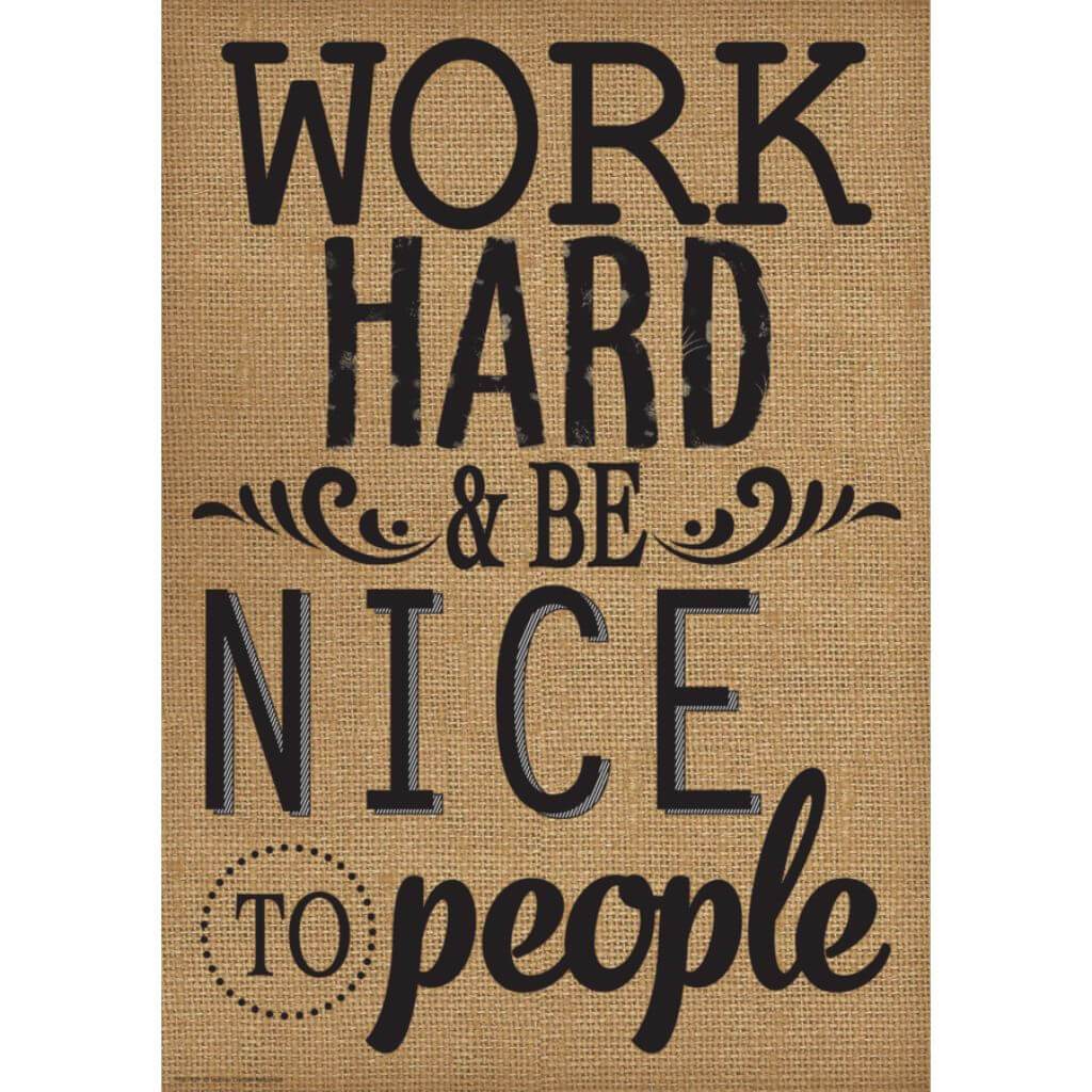 Work Hard &amp; Be Nice To People Positive Poster