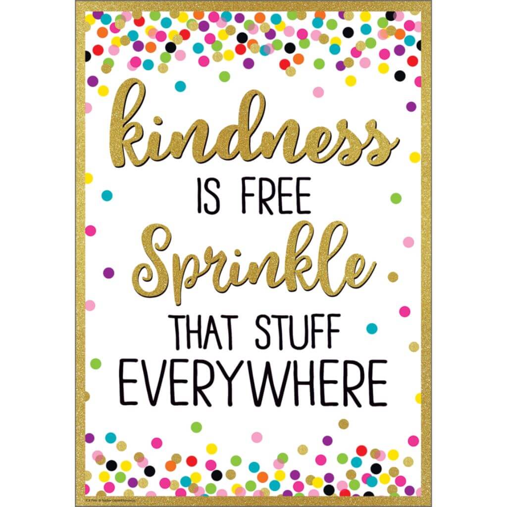 Kindness Is Free Sprinkle That Stuff Everywhere