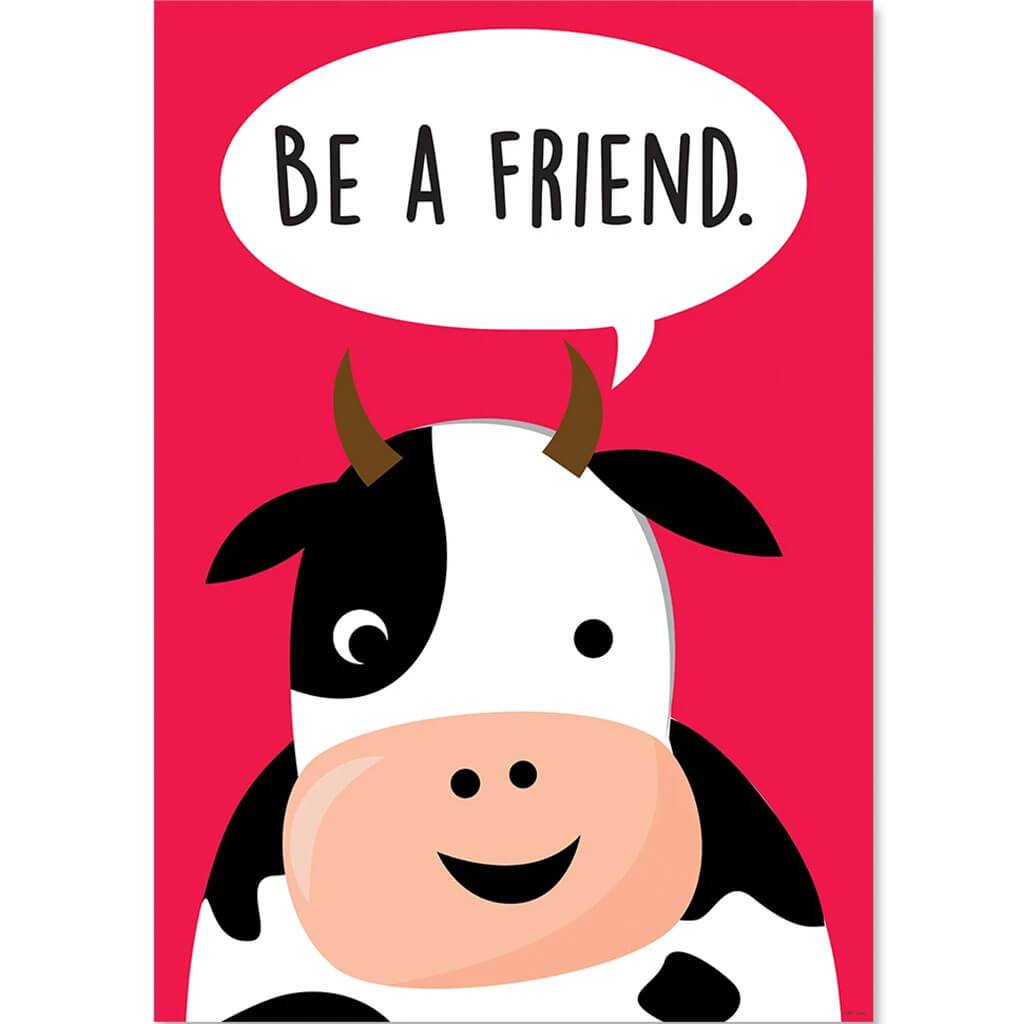 Be a friend. Farm Friends Inspire U Poster