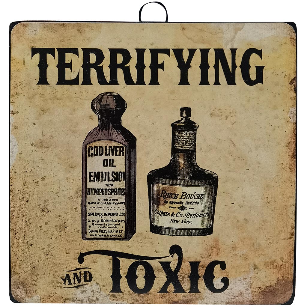 Metal Sign Asst. Terrifying &amp; Toxic 8in 5