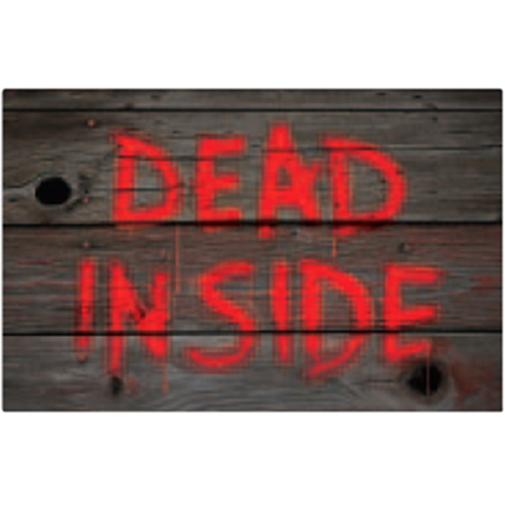 Metal Sign Bloody Dead Inside, 15in