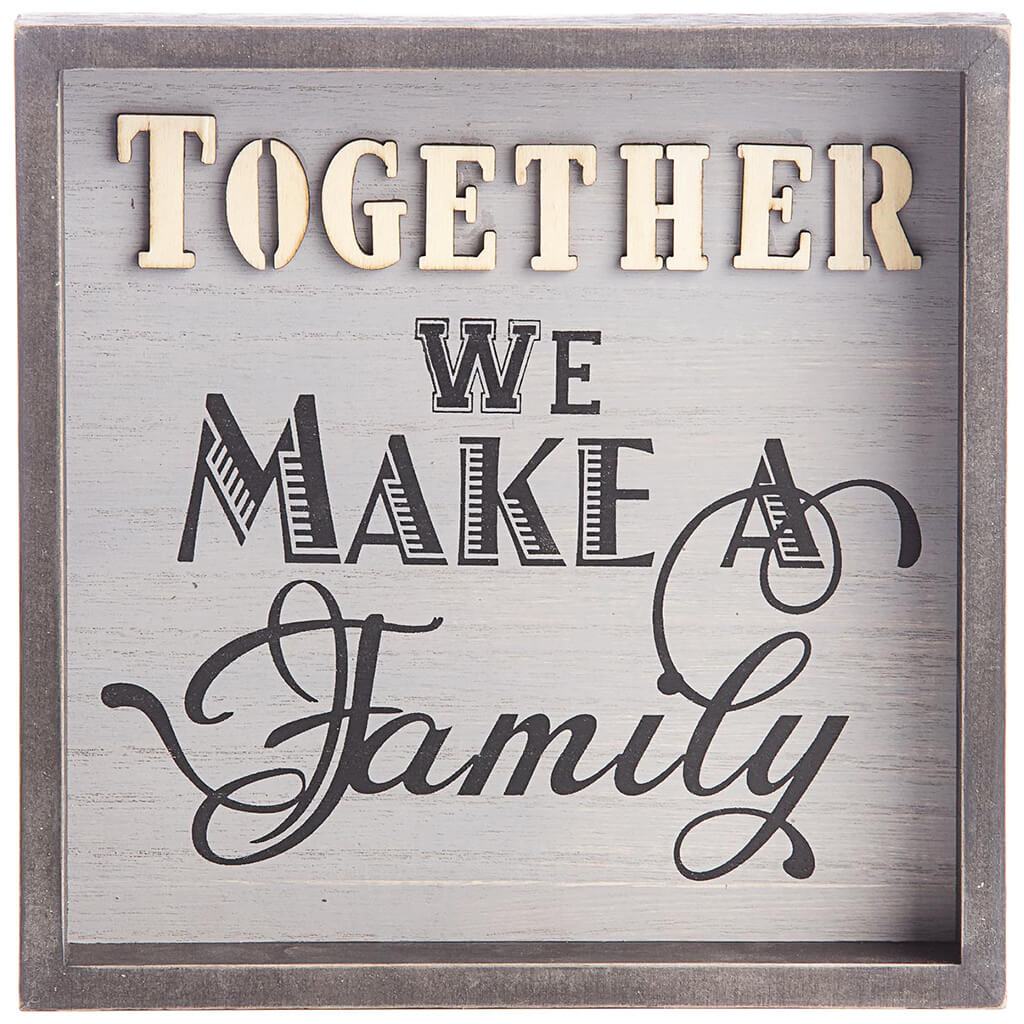 Together We Make a Family, Tabletop Sign